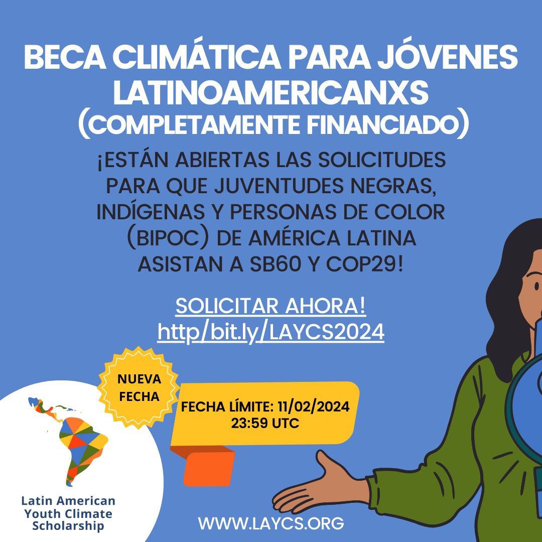 *Becas climáticas para la juventud latinoamericana*

Esta es una beca para ampliar la participación de las juventudes negras e indígenas de América Latina en espacios climáticos internacionales. ¡Postúlate!

Enlace de aplicación bit.ly/LAYCS2024