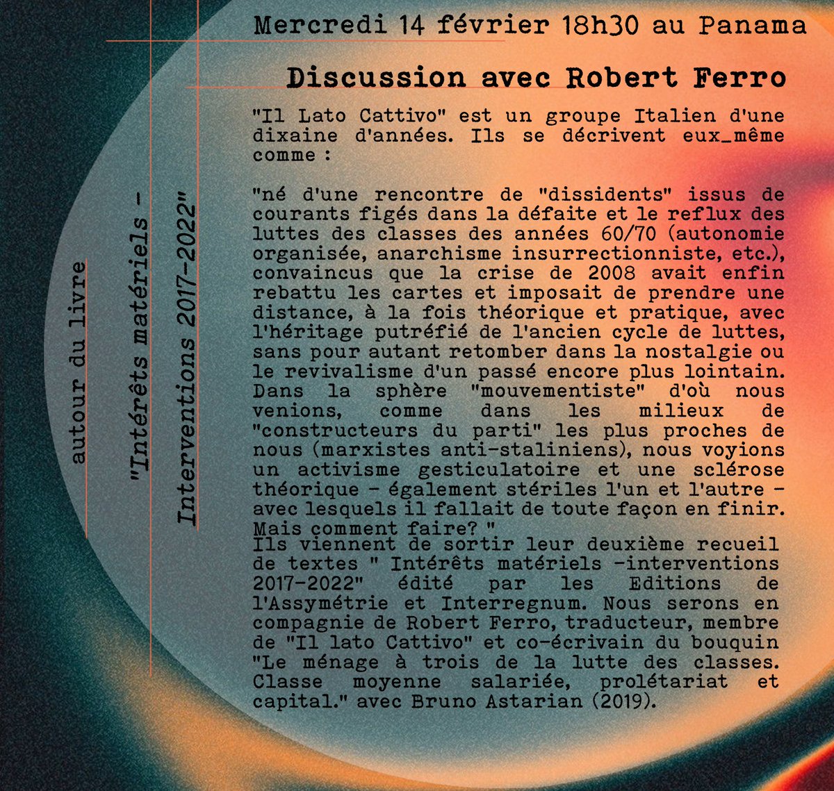 asap_revolution's tweet image. D I S C U S S I O N  -  D É B A T

autour du livre : &quot;Intérêts matériels - Interventions 2017-2022&quot;

Mercredi 14 Février 2024
Bar &apos;Le Panama&apos; (Rennes)