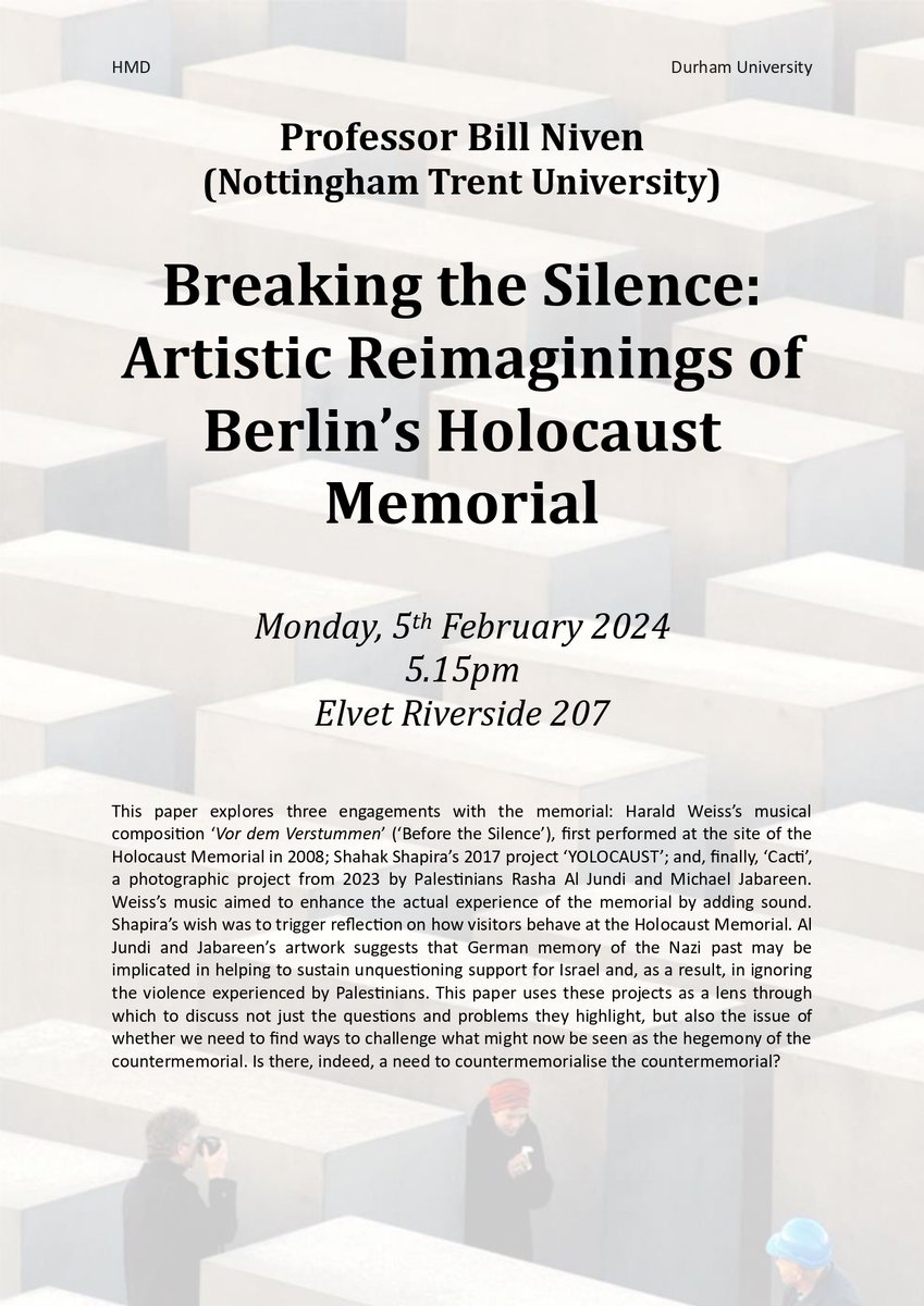 durhist_student's tweet photo. On Monday 5th February, Professor Bill Niven from @NottmTrentUni will give a talk on 'Breaking the Silence: Artistic Reimaginings of Berlin’s Holocaust Memorial’ as part of the Arts and Humanities’ commemoration of Holocaust Memorial Day. 
Join us at 5:15pm in ER207. All welcome! https://t.co/BT6EEOpzUl