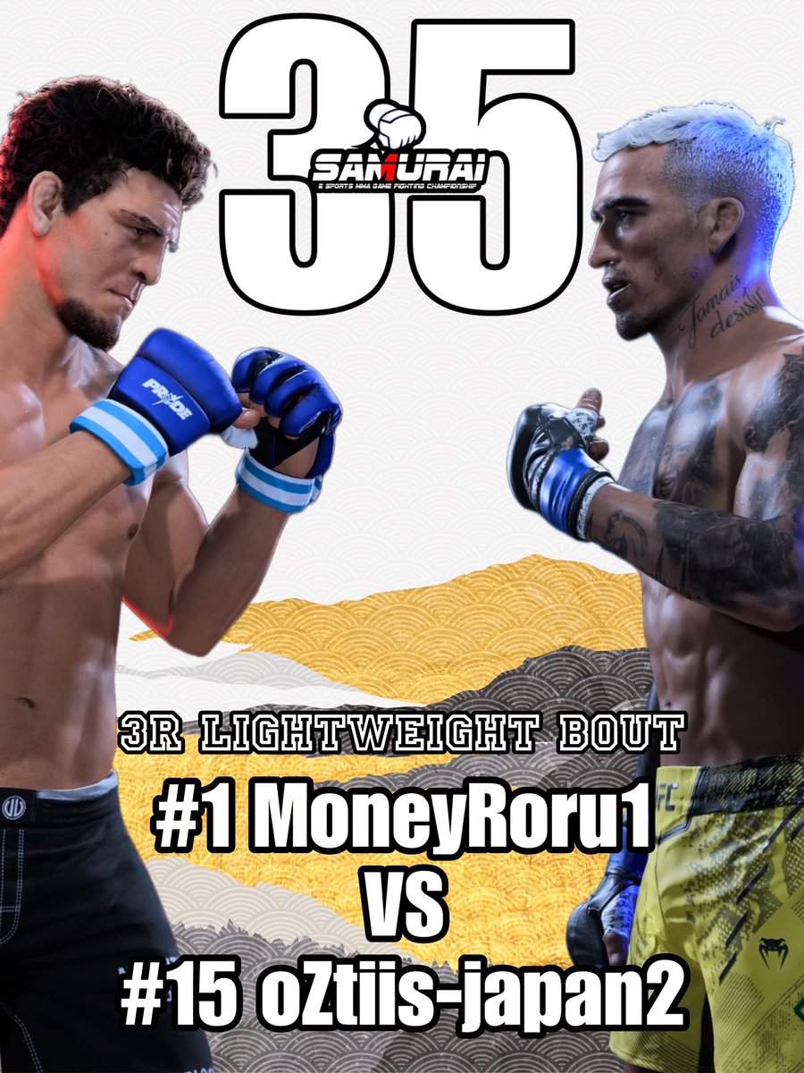 SAMURAI_MMAGAME's tweet photo. @AkumaouziM @Ba921Tomato1 <FIGHT CARD>

#SAMURAI35

3R Lightweight Bout 

#1 @MoneyRorumma 🇯🇵
🆚
#15 @oZtiis_fufu 🇯🇵

#ufc5
#UFC5
#SAMURAIUFC https://t.co/Q3aNEpxde4