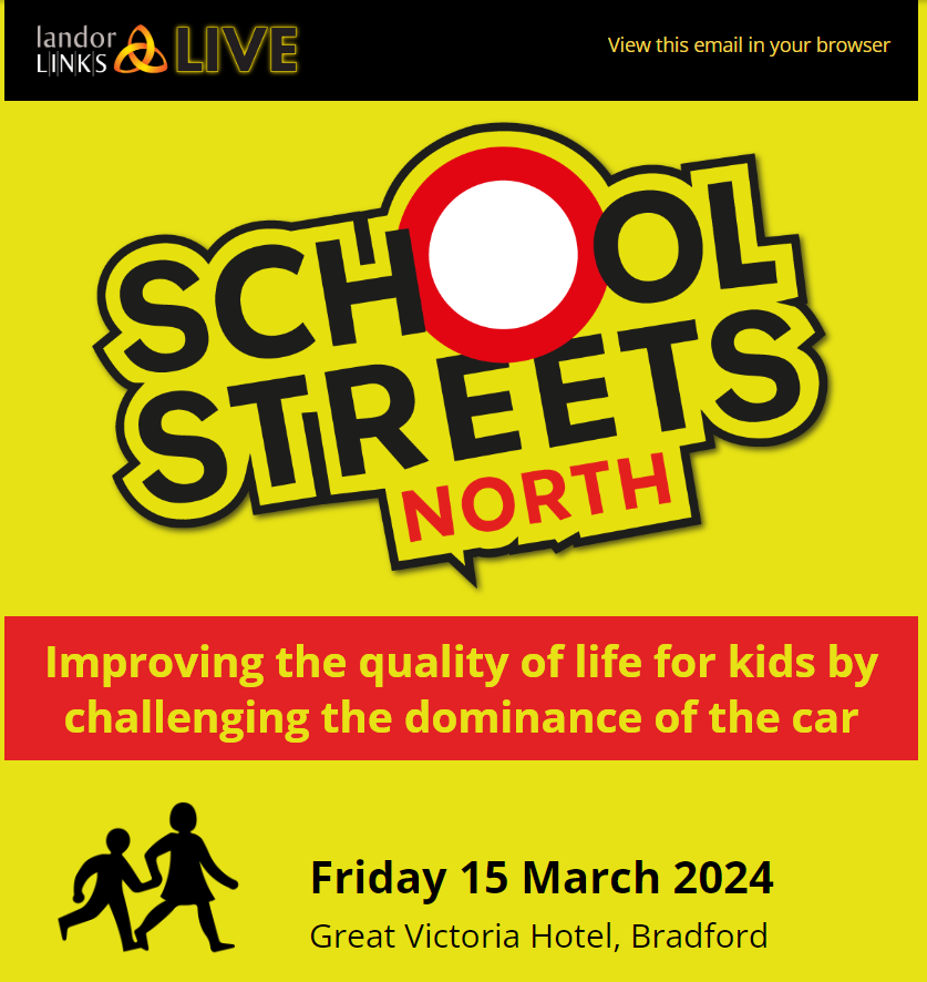 Couple (one North, one South) of School Streets conferences run by @landor_links coming up soon. Important I'd say for those working on, er, School Streets. 1./