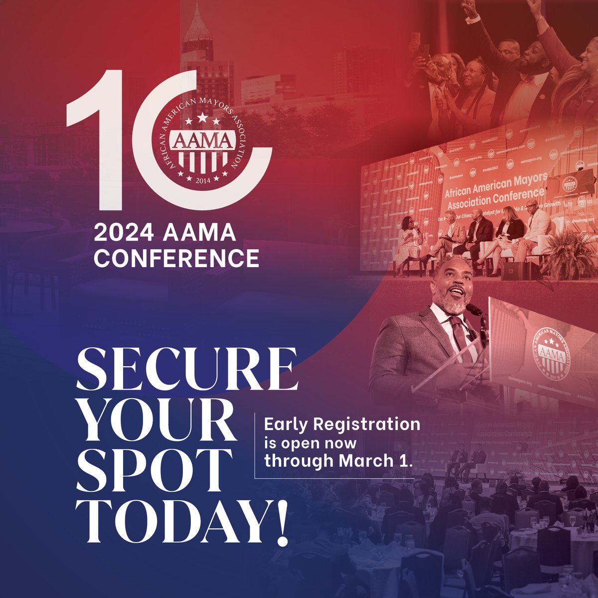 OurMayors's tweet image. Reserve your spot today! Early registration is open now for the African American Mayors Association’s Annual Conference. Join us in Atlanta from Wednesday, April 24th to Saturday, April 27th for our 10th anniversary celebration.