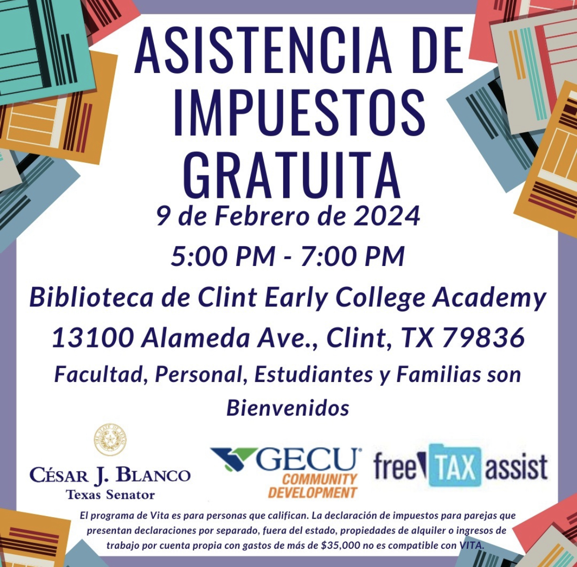 City_of_Socorro's tweet image. Need assistance with your taxes? Join Texas State Senator @CesarJBlanco and @myGECU on February 9th at Clint Early College Academy for their VITA Tax Preparation event. #txlege