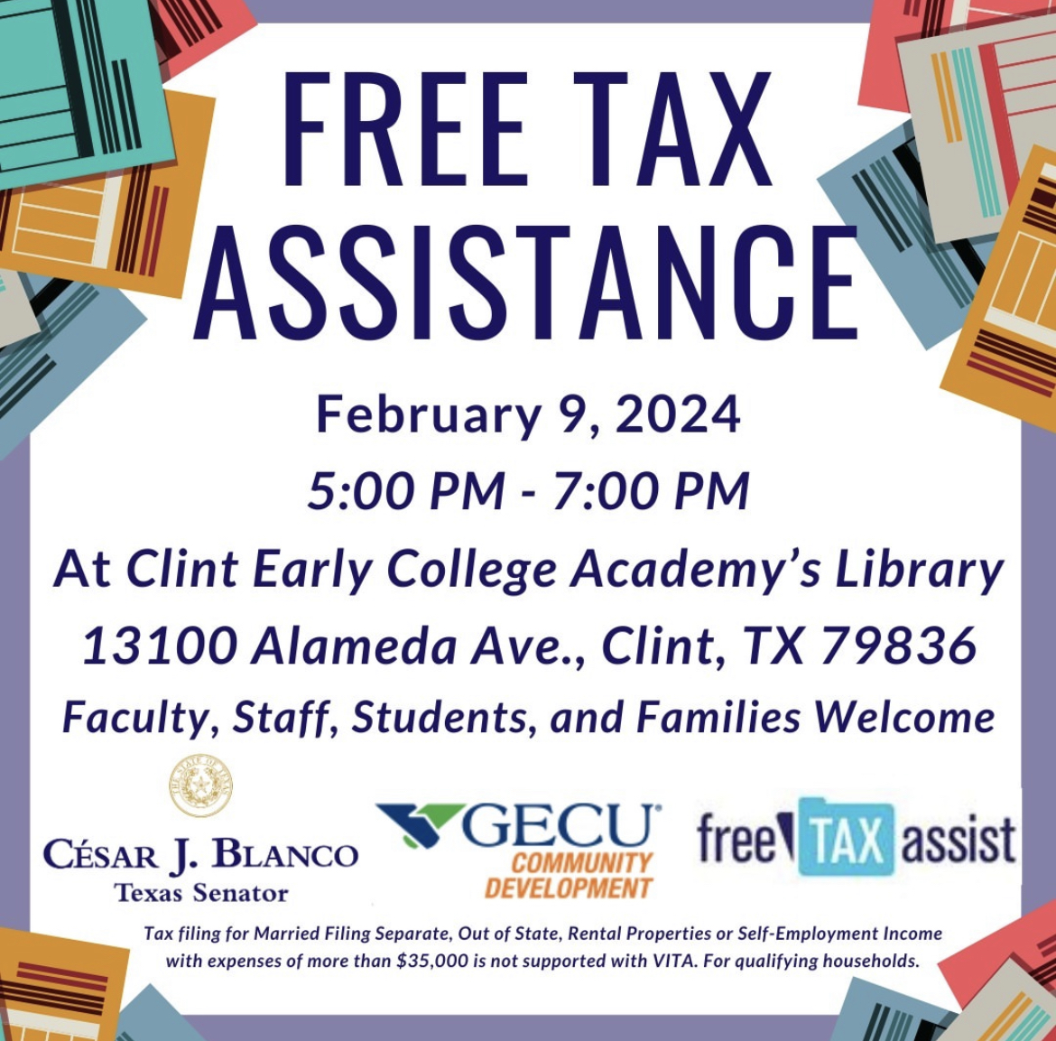 City_of_Socorro's tweet image. Need assistance with your taxes? Join Texas State Senator @CesarJBlanco and @myGECU on February 9th at Clint Early College Academy for their VITA Tax Preparation event. #txlege