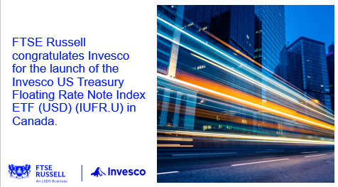 FTSERussell's tweet photo. FTSE Russell, An LSEG Business, congratulates Invesco Canada on the successful launch of the Invesco US Treasury Floating Rate Note Index ETF (USD) (IUFR.U) tracks the FTSE US Treasury Floating-Rate Note Index.
#FTSERussell #IndexInvesting #FloatingRates #USTreasury https://t.co/J4eDWkaZpO
