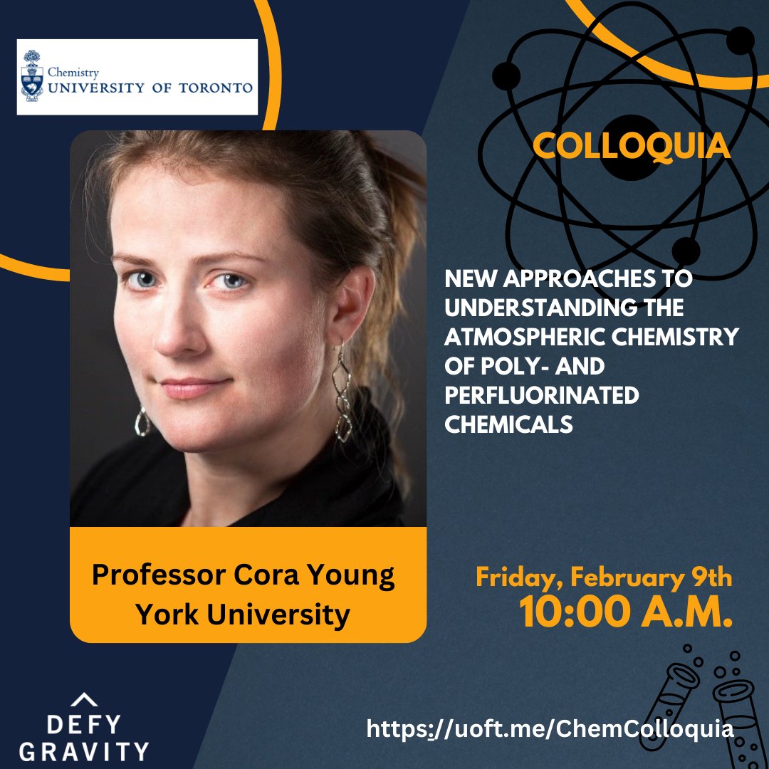 Our next Colloquia speaker is here from York University on February 9th. Come hear Cora Young talk about understanding the atmospheric chemistry of poly- and perfluorinated chemicals. uoft.me/ChemColloquia