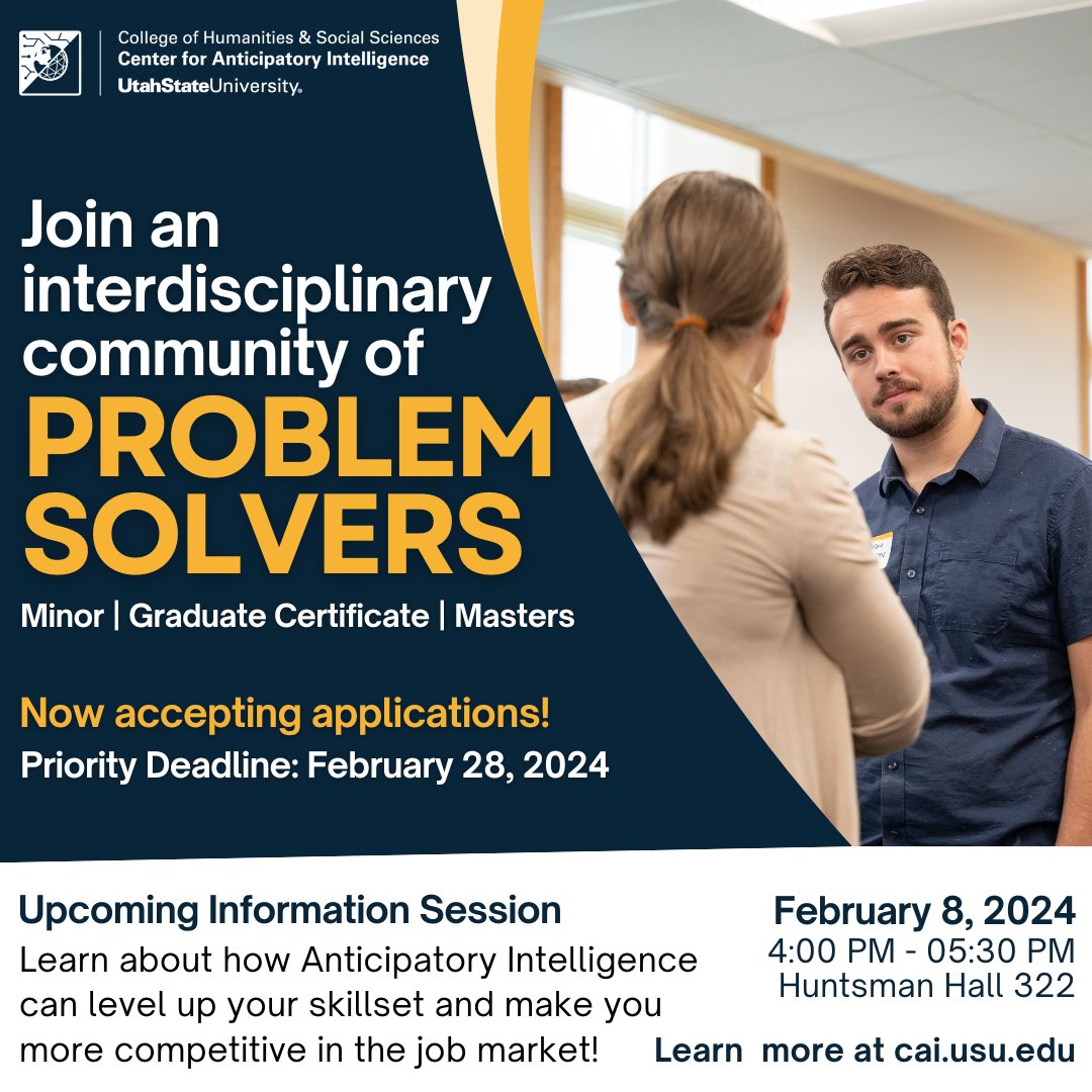 We are now accepting applications for the 2024-2025 cohort! 

Come learn more about the benefits of adding Anticipatory Intelligence to your degree at our information session on February 8th at 4:00 PM in HH 322! Visit our website (cai.usu.edu) for more information.