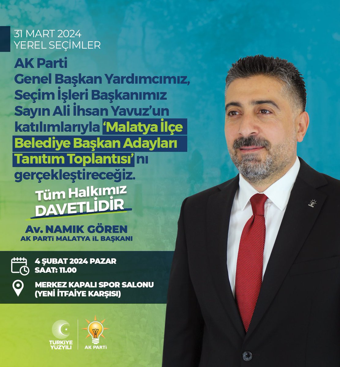 namikgorentr's tweet photo. AK Parti Genel Başkan Yardımcımız ve Seçim İşleri Başkanımız Sn. @aliihsanyavuz54’un teşrifleriyle 

📣 Malatya Cumhur İttifakı İlçe Belediye Aday Tanıtım Toplantısı 

🗓️ 4 Şubat 2024-Pazar 

⏰ 11:00

📍Merkez Kapalı Spor Salonu
      ( Yeni İtfaiye Karşısı )

#HazırızKararlıyız https://t.co/ZL8fjVhijX