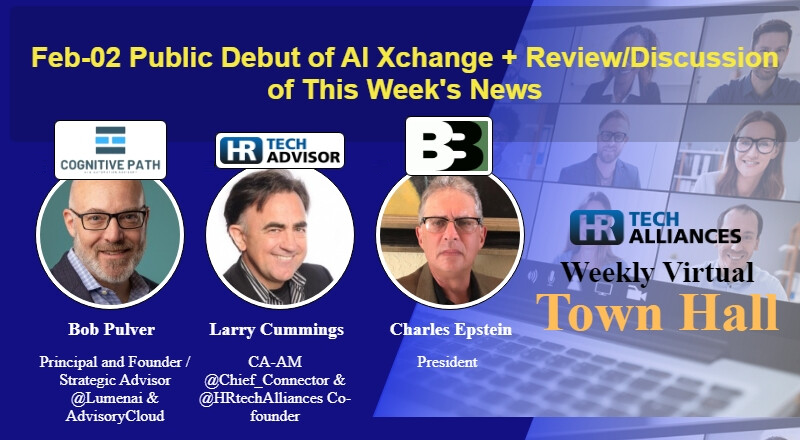 Weekly Town Hall today: Public debut of AI Exchange - meet founders Larry Cummings @Chief_Connector, Charles Epstein @CharlesEpstein, Bob Pulver @pulvereyes #HRTech #HRService #Community #Collaboration hrtechalliances.com/Event/ID=593&S…