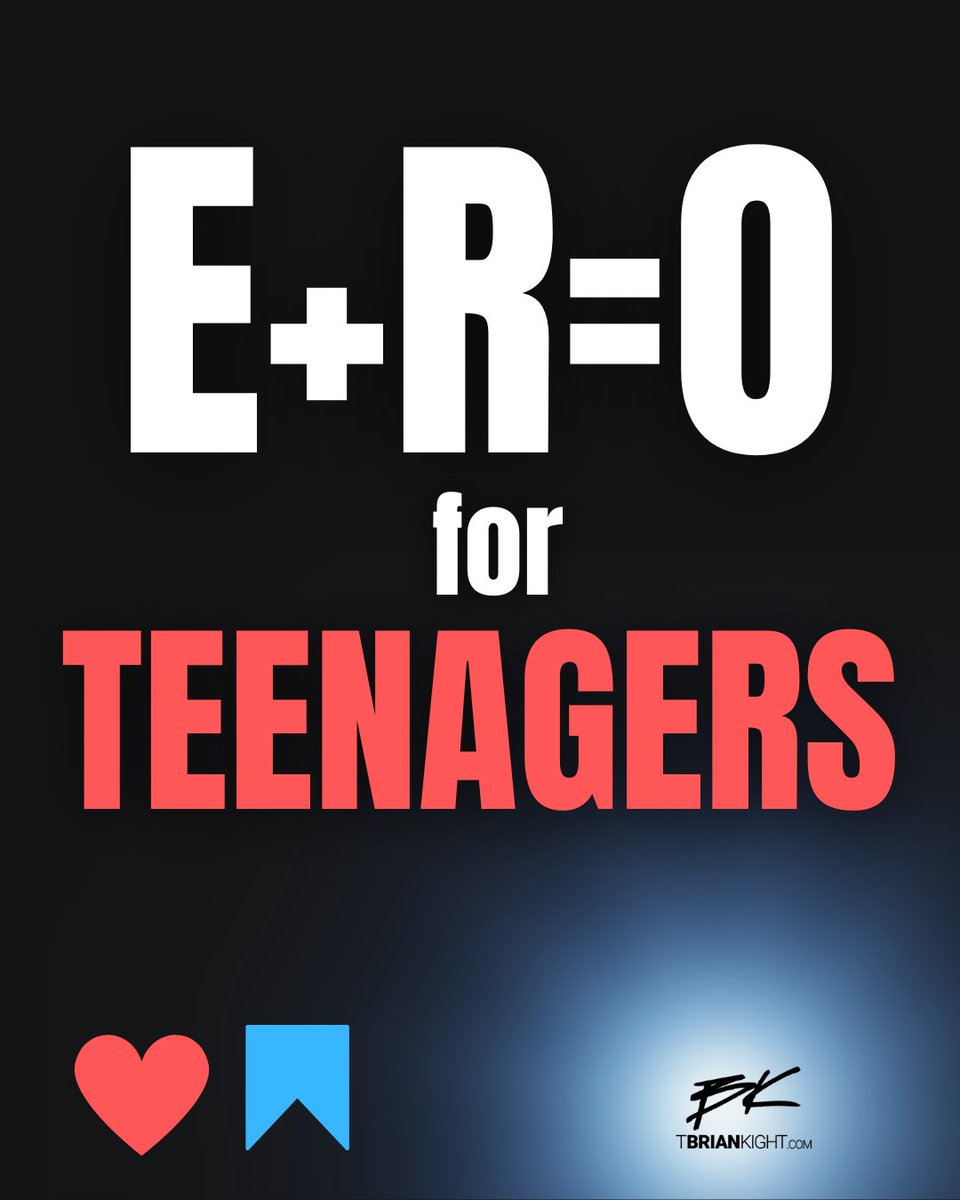 5 E+R=O Lessons for Teenagers: You are a son, daughter, parent, grandparent, aunt, or uncle. You are a coach or teacher. And if you're none of those things, you know people who are. This is for you. E+R=O was one of the great gifts my dad gave me as a teenager. Because he…