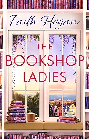 The Bookshop Ladies by @GerHogan is out soon on 6th June 2024! I cannot wait!  I love Faith Hogan's Books! #Kindle! #BookTwitter #TheBookshopLadies #Ad - See at amazon.co.uk/dp/B0CS3FKPLW?…