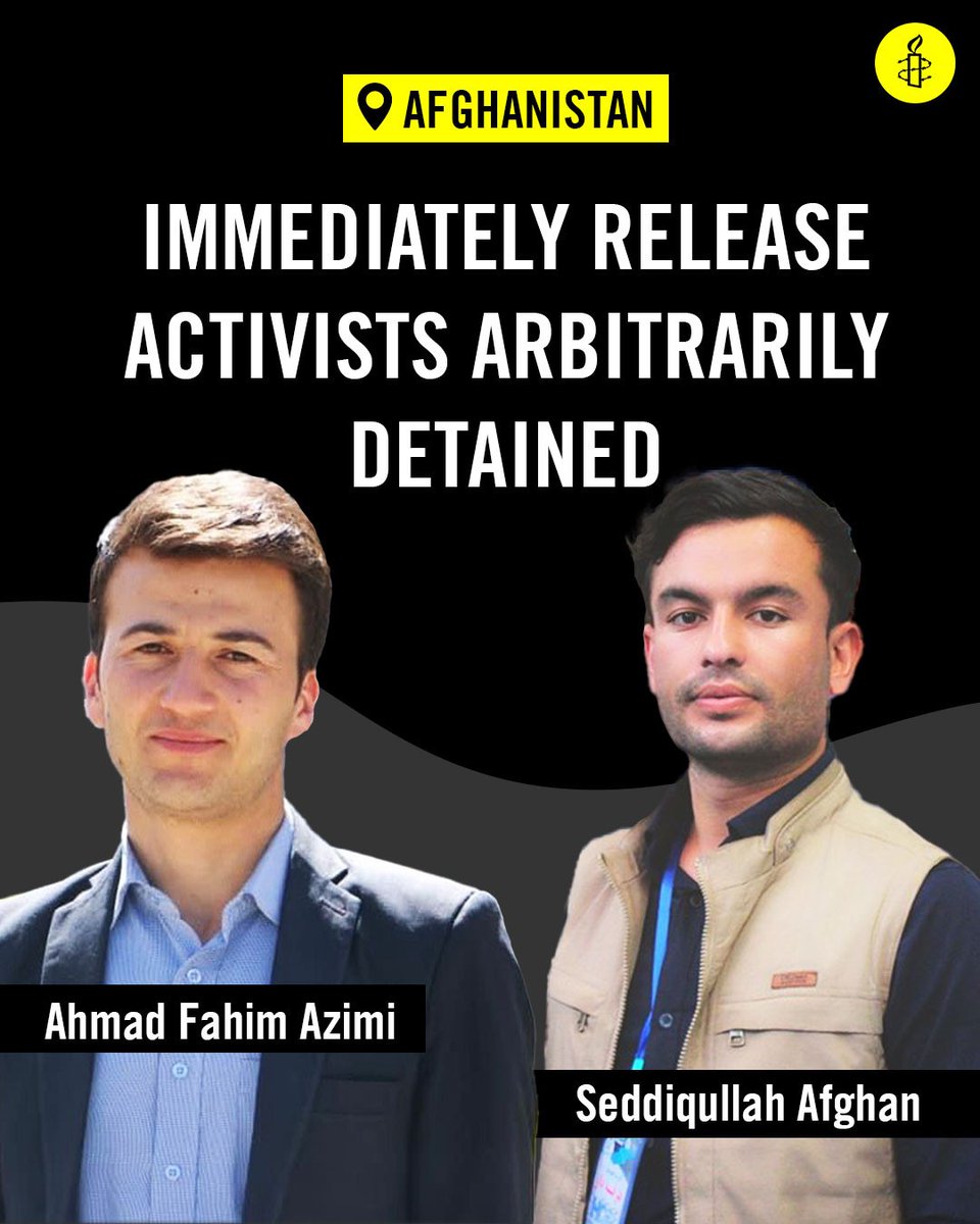 URGENT ACTION🚨: The Taliban @GDI1415 have arbitrarily arrested & detained education activists Ahmad Fahim Azimi & Sediqullah Afghan who campaigned for girls’ education. They must be immediately & unconditionally released. #Endcrackdownondissent amnesty.org/en/documents/a…