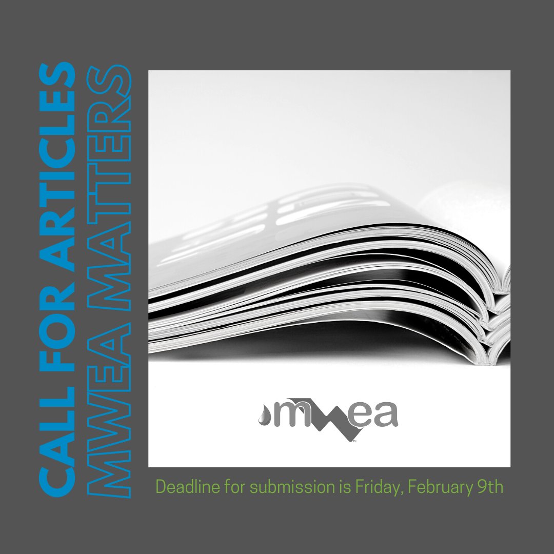 If you wish to submit an article for MWEA Matters Magazine, please submit your article by Friday, February 9th. Please submit to our MWEA editor-in-chief, at editor@mi-wea.org, by the requested deadline. To view previous MATTERS magazines, please visit: ow.ly/rcXm50Qeyf2