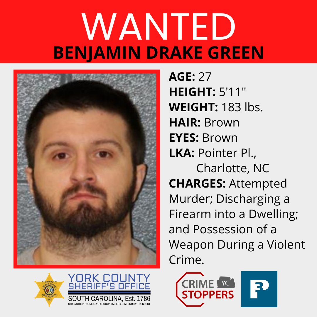 WANTED: Benjamin Drake Green is #wanted for attempted murder, discharging a firearm into a dwelling, and possession of a weapon during a violent crime. If you can help locate Green, call the YCSO at 803-628-3059 or #CrimeStoppers of York County. #YCSONews