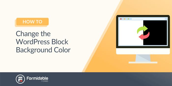 FormidableForms's tweet image. Confused about how to change the background color of a block in #WordPress?
Learn how to change the background color of any block (and more!) with this guide. All using #FormidableForms. formidableforms.com/change-wordpre…