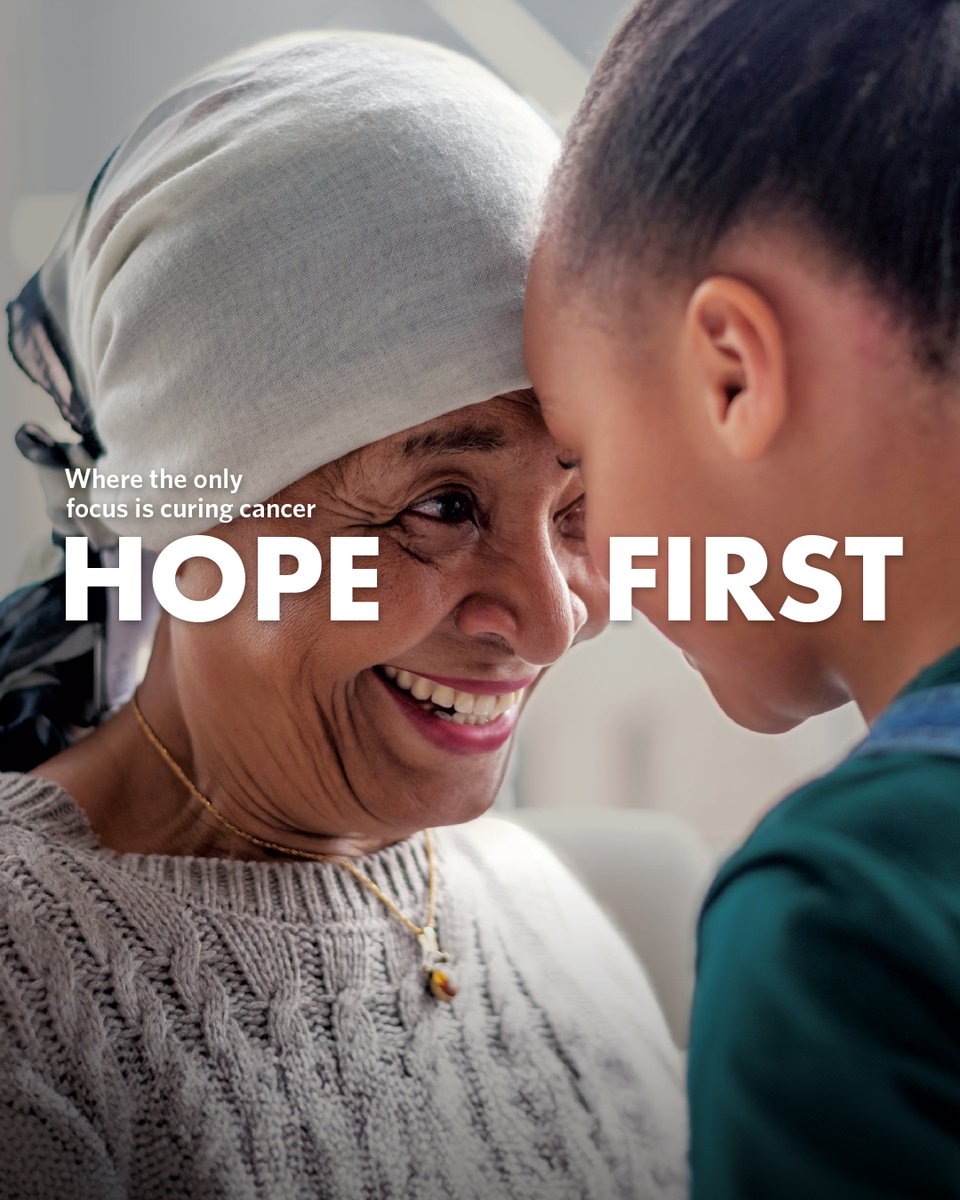 First in prevention.
First in treatment.
First in survival.
When it comes to cancer, it's Hope First.

#HopeFirst