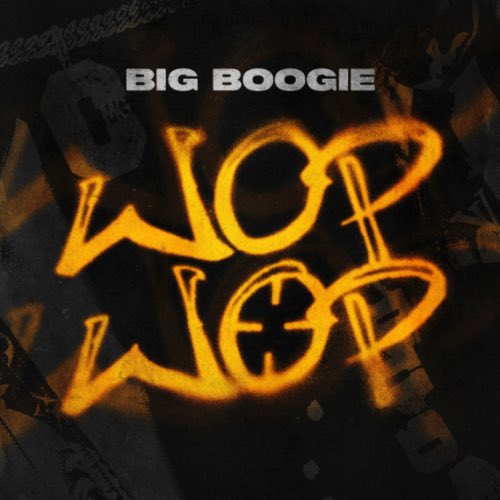 New Music: Big Boogie - Wop Wop is available in the 1.30 releases at LateNightRecordPool.com | Clean & Dirty #LNRP #LateNightRecordPool #BigBoogie #CMG #NewMusic #RapMusic #RapDJ #DiscJockey