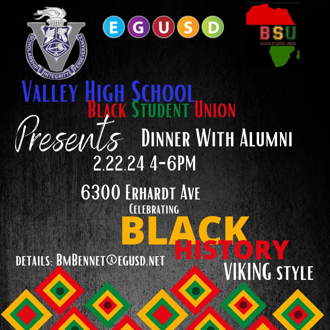 You are invited to attend the very first Valley High School Black Alumni Dinner hosted by the Black Student Union to recognize our efforts and celebrate Black History Month the Viking way.