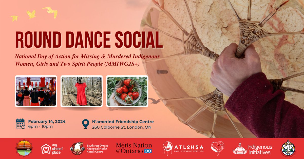 On February 14th, let's come together to honour #MMIWG2S with a Round Dance Social gathering at the N'amerind Friendship Centre. All are welcome! #LdnOnt