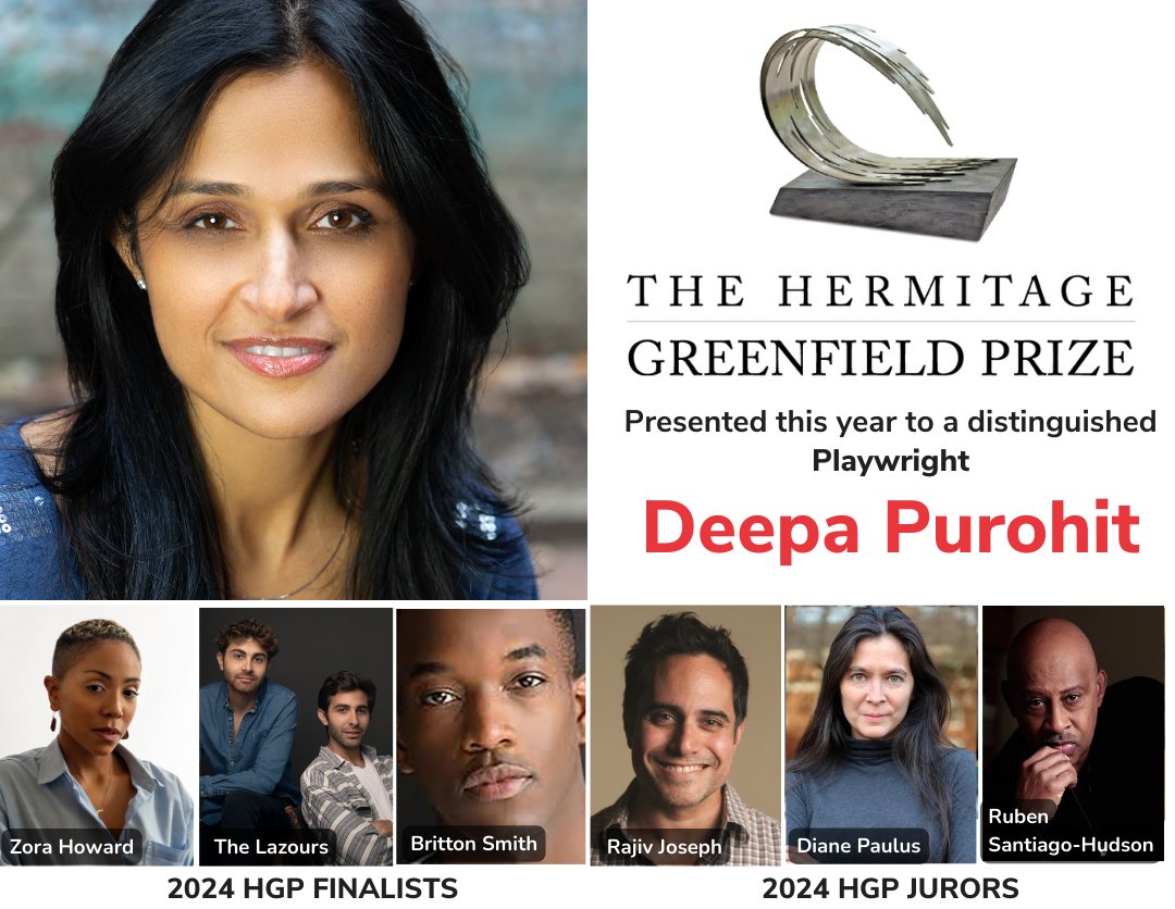 We are proud to announce the recipient of the 2024 HERMITAGE GREENFIELD PRIZE (HGP) — playwright DEEPA PUROHIT. In addition to a residency and Fellowship at the Hermitage, Purohit will receive a $35,000 commission to create an original work of theater. HermitageArtistRetreat.org