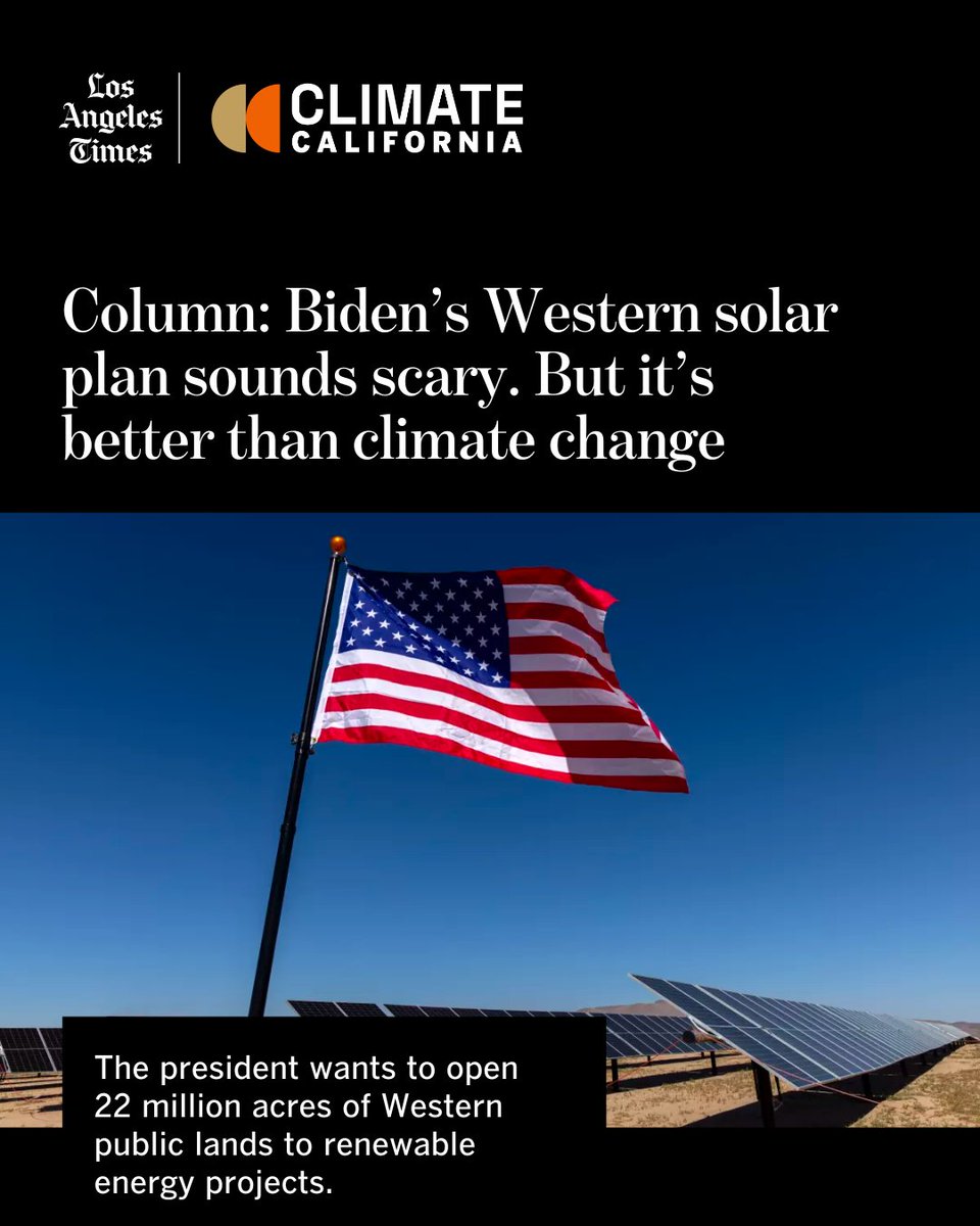 President Biden's new clean energy plan targets 1 million acres of Western public lands for solar farms. That sounds like a lot — and it is. But this is what we'll need to tackle the climate crisis, writes Climate Columnist @Sammy_Roth Read more: latimes.com/environment/ne…