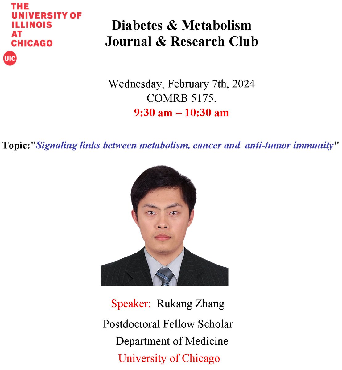 Our next speaker in the Diabetes & Metabolism Journal and Research Club will be Dr. Rukang Zhang from @UChicago. Feb. 7th 2024, 9:30am, COMRB 5175 DM for Zoom link. @uiccom @UICancerCenter @UICnews @UICDom