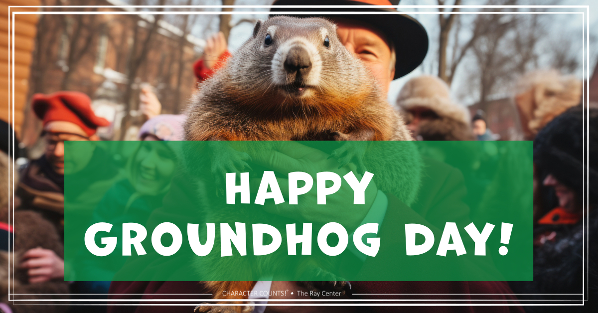 CHARACTERCOUNTS's tweet image. Happy Groundhog Day! According to Punxsutawney Phil, we're in for an early spring!! 🌞😎 #CharacterCounts