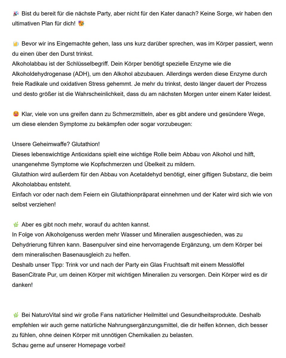 naturo_vital's tweet photo. 🎉 Bist du bereit für die nächste Party, aber nicht für den Kater danach? Keine Sorge, wir haben den ultimativen Plan für dich! 🥳
https://t.co/FRCxoqQEPA
#Katerfrei #GesundLeben #Gesundheit #Nahrungsergänzungsmittel #Glutathion #Kater #Alkoholabbau #Dehydrierung #Mineralien https://t.co/rhNWDACZWl