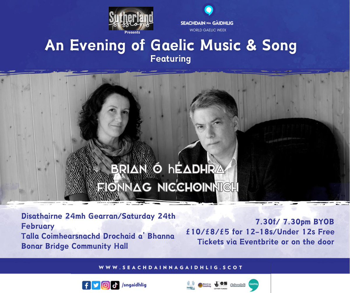 Sutherland Sessions (@suthsessions) on Twitter photo The sinn air leth toilichte a bhith a’gabhail pàirt ann an Seachdain na Gàidhlig. Thig còmhla rinn ann an Drochaid a’Bhanna airson ceòl is òrain Ghàidhlig a chomharrachadh le @BrianO_FionnagN, <a href="/CChaimbeul/">Ciorstaidh Chaimbeul</a> & Eòghan Stiùbhart The sinn air leth toilichte a bhith a’gabhail pàirt ann an Seachdain na Gàidhlig. Thig còmhla rinn ann an Drochaid a’Bhanna airson ceòl is òrain Ghàidhlig a chomharrachadh le @BrianO_FionnagN, <a href="/CChaimbeul/">Ciorstaidh Chaimbeul</a> & Eòghan Stiùbhart