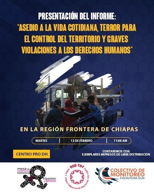 SweFORMexico's tweet photo. #EnAgenda El 13 de febrero acompañamos en el @CentroProdh  a la presentación del informe "Asedio a la vida cotidiana, terror para el control del territorio y graves violaciones a los derechos humanos" en la región Frontera de #Chiapas https://t.co/MrMLHeAKCV