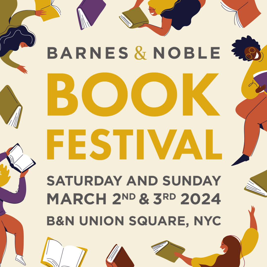 Don't miss the Barnes & Noble Book Festival in March! Tickets will go on sale on Monday at 9AM. Please note: there are two separate ticketing pages, one for each day. Saturday: BNBookFest2024D1.eventbrite.com Sunday: BNBookFest2024D2.eventbrite.com