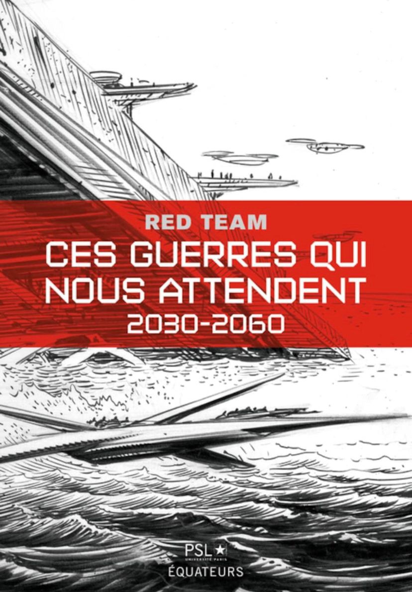 EdgTerre's tweet photo. #VendrediLecture Red Team - Ces guerres qui nous attendent (2030-2060) - saisons 1, 2 et 3.  En trois volumes, la Red Team, une équipe d’auteurs de science-fiction, imagine différents scénarios de crises et conflits afin de nourrir la réflexion prospective du ministère des Armées https://t.co/Jzxo5PTFNm