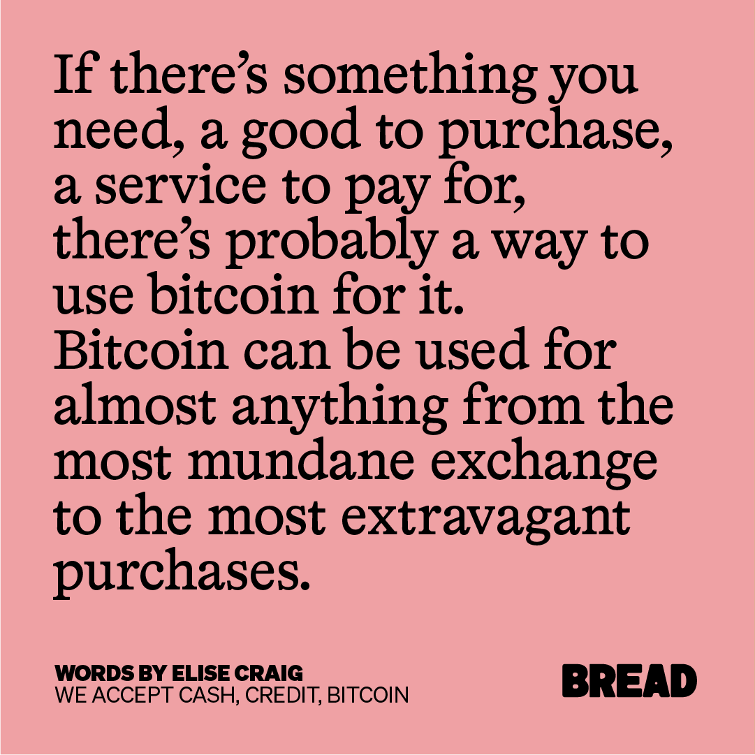 Discover the wildest, wackiest, meatiest, most surprising ways people use bitcoin in the first issue of BREAD. Elise Craig writes about it in our new zine, which you can read at breadzine.com. #getyourBREAD Visuals by Stephanie Specht