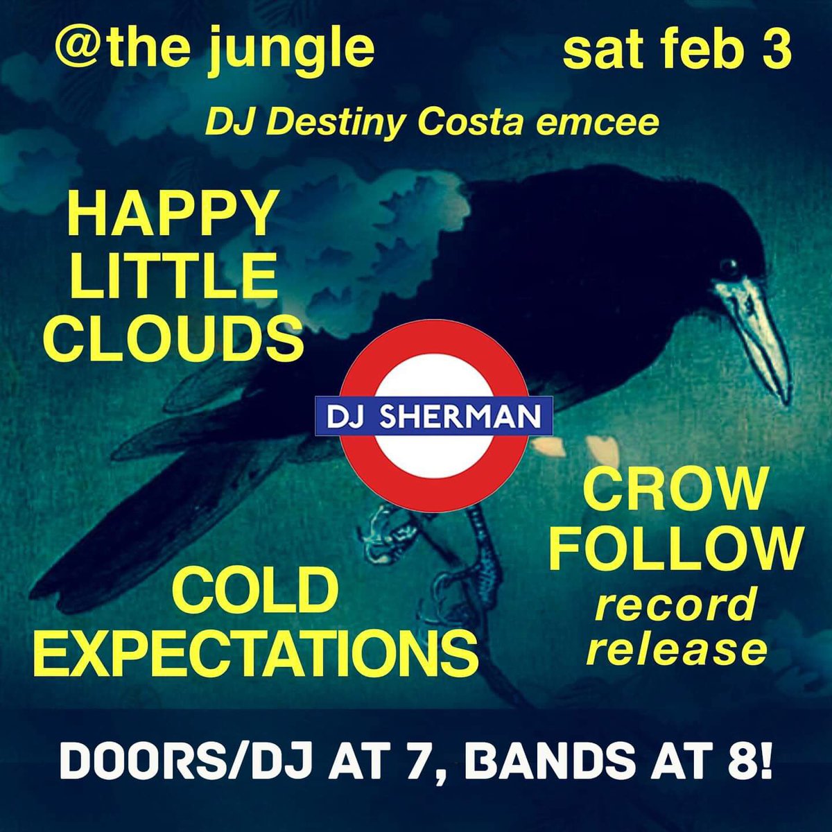 Cold Expectations (@cold_expectatns) on Twitter photo Gig Alert! The Jungle, this Saturday nite. Details: 7pm: Doors and <a href="/dj/">Dorothy Jean Chang</a>.bensherman spinning!
8pm: Cold Expectations
9pm: Crow Follow
10pm: Happy Little Clouds
‘Til Close: DJ Sherman
Come early, stay late! <a href="/thejunglecmc/">The Jungle</a> #bostonmusicians #bostonrock #bostonmusic #bostonmusicscene Gig Alert! The Jungle, this Saturday nite. Details: 7pm: Doors and <a href="/dj/">Dorothy Jean Chang</a>.bensherman spinning!
8pm: Cold Expectations
9pm: Crow Follow
10pm: Happy Little Clouds
‘Til Close: DJ Sherman
Come early, stay late! <a href="/thejunglecmc/">The Jungle</a> #bostonmusicians #bostonrock #bostonmusic #bostonmusicscene