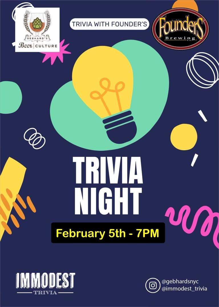 HUGE Trivia Night this Mon 2.5.24 @ 7pm, sponsored by Founders Brewing, where they will be launching a new beer, Mortal Bloom, along with some 90's trivia from the IMMODEST Trivia peeps! Beer & swag prizes abound!  BE THERE!
#foundersbrewing #immodesttrivia
#gebhardsbeerculture