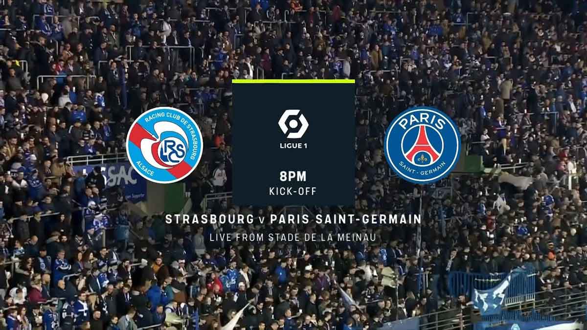 Strasbourg vs Paris Saint-Germain