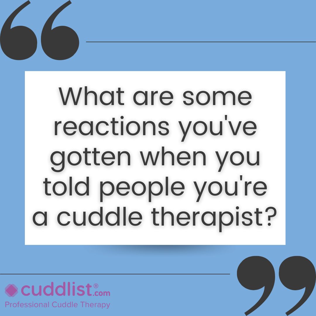 Cuddlist's tweet image. Friday Discussion Topic:
What are some reactions you've gotten when you told people you're a cuddle therapist?

#cuddlist #fridaydiscussion #cuddletherapy #discusiontopic #cuddletherapist #fridaydiscussiontopic #tipsandtricks #cuddling #touchtherapy #cuddleposition #cuddletips