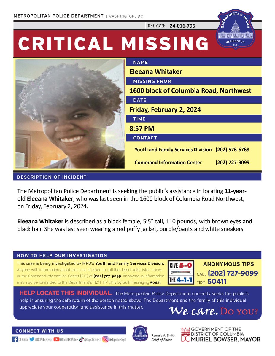 Critical #MissingPerson 11-year-old Eleeana Whitaker, who was last seen in the 1600 block of Columbia Road Northwest, on Friday, February 2, 2024.

Have info? Call 202-727-9099/text 50411