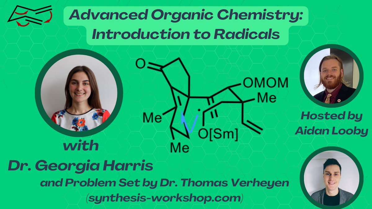 This week we continue our Advanced Organic Chemistry course as @GeorgiaRitzema gives us an introduction to radicals - check it out!! Link to the talk: youtu.be/MX8HsNE_GRo Thanks to @aplooby28 for hosting and Thomas Verheyen for a great problem set! synthesis-workshop.com/#problem-sets