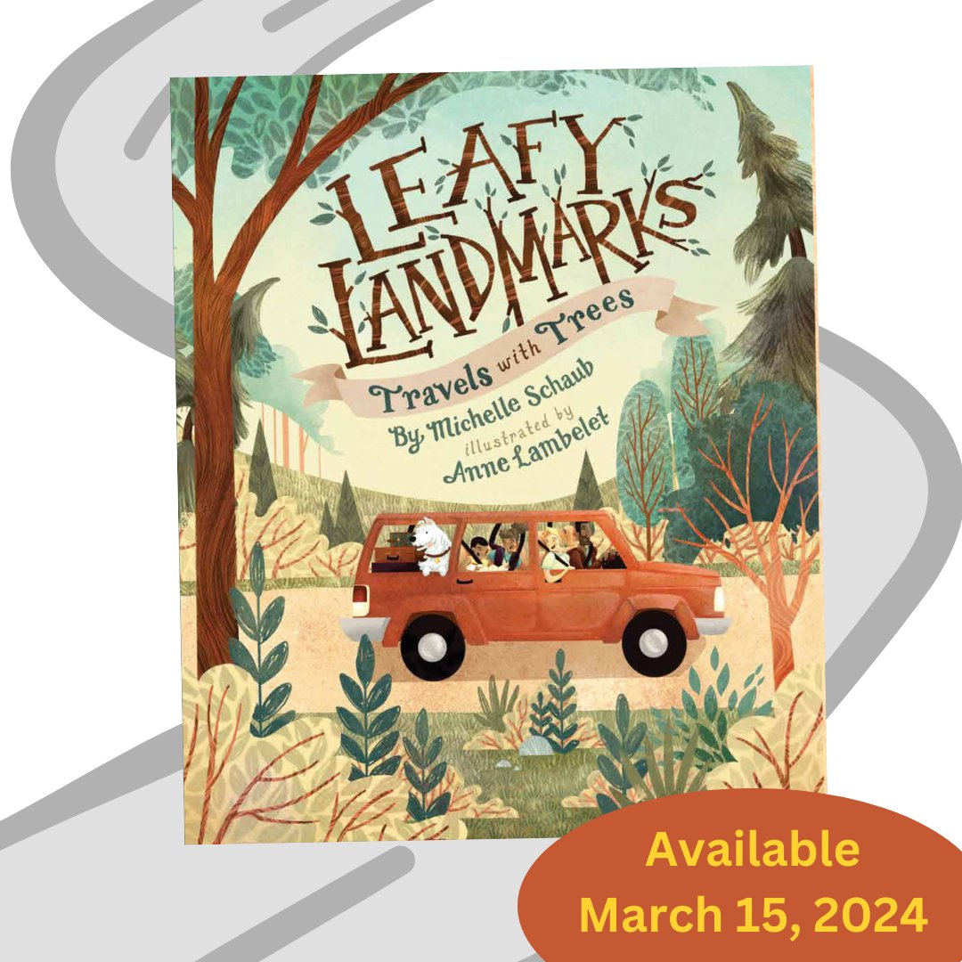 Take an arbor road trip through poems with LEAFY LANDMARKS: TRAVELS WITH TREES. Preorder: michelleschaub.com/landmarks @SleepingBearBks @StormLiterary #poetry #historictrees