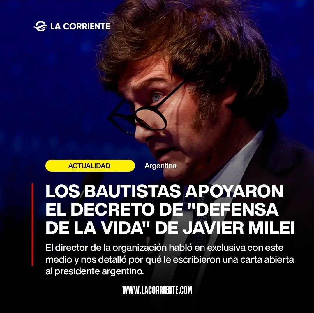 Las iglesias evangélicas bautistas declararon abiertamente su respaldo al Decreto del PEN Nro. 55/2024 que establece el 2024 | Año de la Defensa de la Vida, la Libertad y la Propiedad. La Confederación de Iglesias Bautistas que nuclea a más de 1200 congregaciones en todo el país,