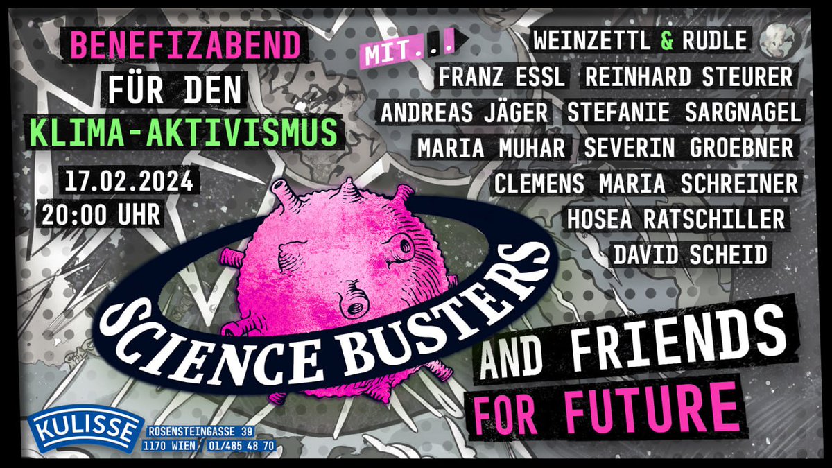 Kleinkunst und Wissenschaft fürs Klima? Unbedingt! Am Sa 17/2 gibt es einen gemeinsamen Benefizabend in der #Kulisse in Wien, organisiert von den tollen #ScienceBusters. Tolles Line Up! See you there.