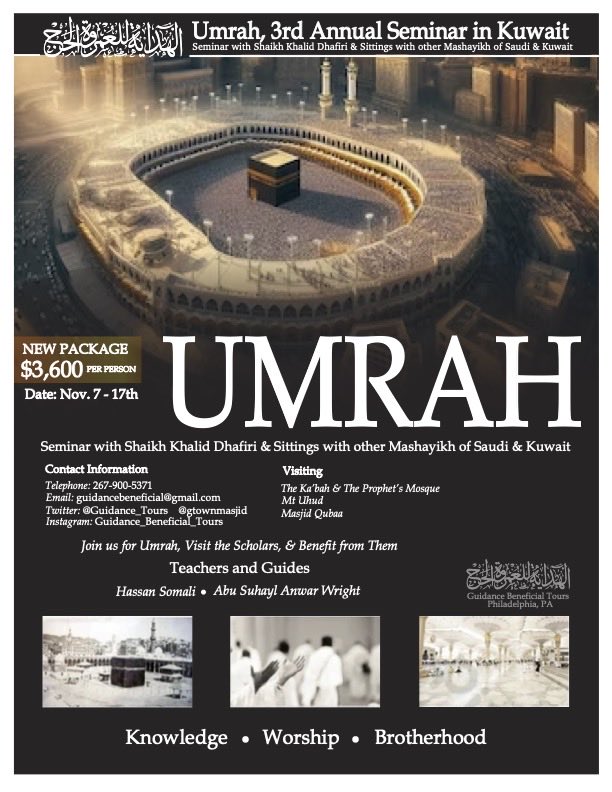 Umrah and Kuwait Seminar 2024 Don’t miss! Studying classical texts with the scholars. An amazing opportunity for brothers and sisters all over the world. Worship, knowledge and brotherhood. What more could you ask for?