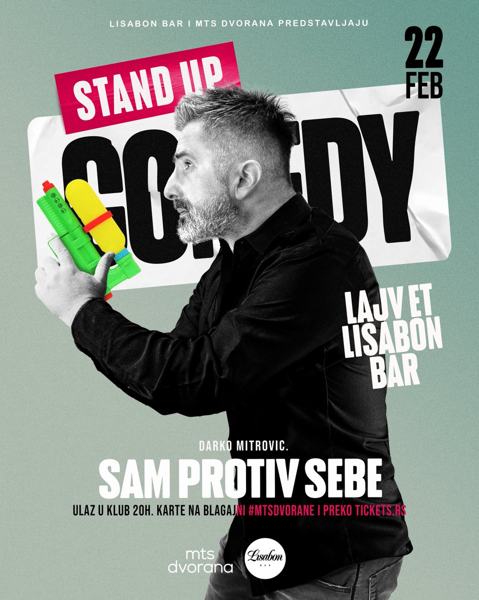 darkomitrv's tweet photo. Stand up comedy - SAM PROTIV SEBE - 🔫🎤 na predivnoj sceni @lisabonbar @mtsdvorana
22.februar / Start u 21h
🎟️Karte u prodaji na blagajni i sajtu #mtsdvorana
Gledamo se uskoro🔫 https://t.co/FmjRsOZpz6