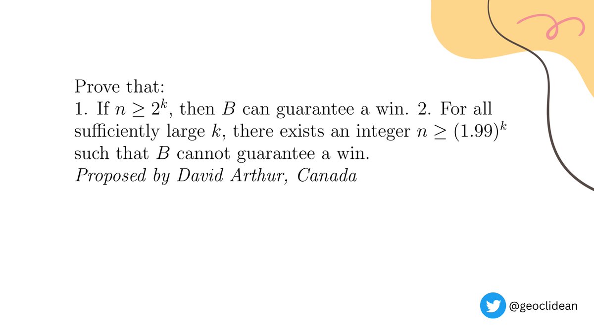geoclidean's tweet photo. Problem 3
#Probability #ConditionalProbability #IMO #IMO2012 #Game #IMOShortlist https://t.co/GvtKdmCLV2