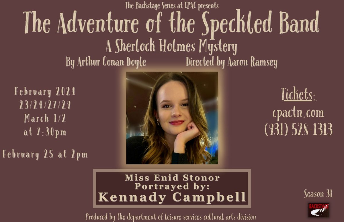 The Adventure of the Speckled Band opens 2/23!
Join Enid Stonor as she searches for answers after her sister's unusual death. Can Sherlock 
Holmes solve the case or will Enid be the next to die 
under mysterious circumstances? 
Tickets: CPACTN.COM or 528-1313
#cpactn