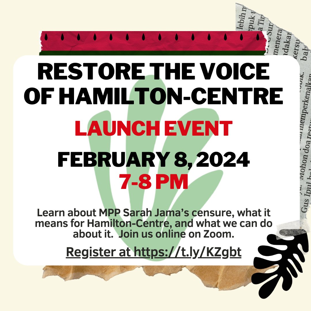 It's time to take our power back. Restore the Voice of Hamilton-Centre is a coalition fighting to reverse the censure of @SarahJama_ and to restore the voice of Hamilton-Centre. ❤️‍🔥 Join us at our launch event - February 8 at 7 pm. Register for Zoom link: t.ly/KZgbt