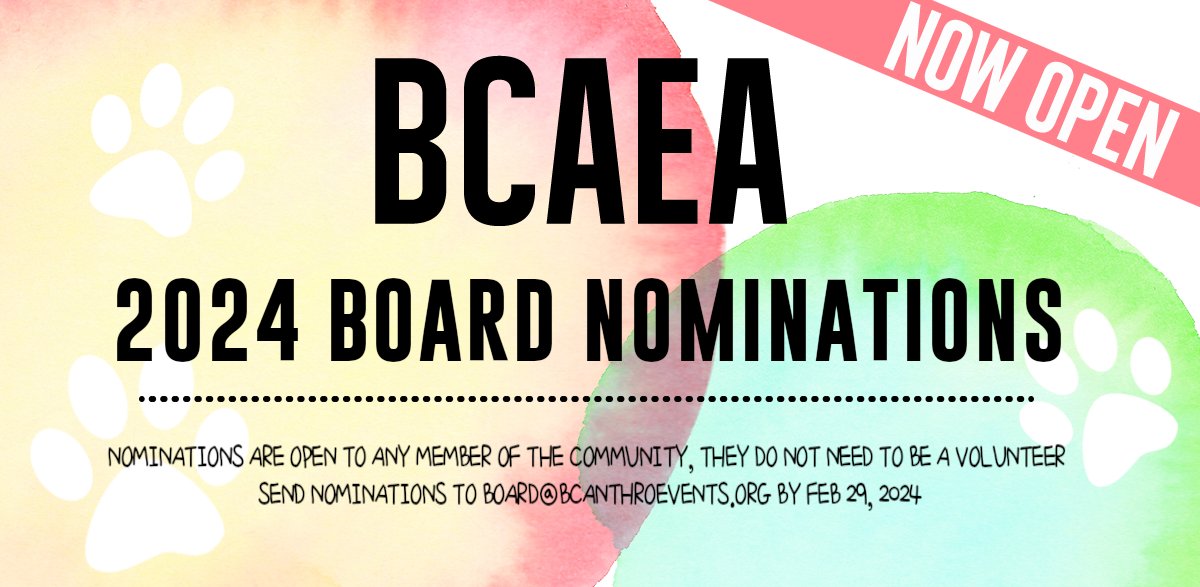 BCAnthroEvents's tweet photo. Nominations for the BCAEA board and community rep are now open! Anyone from the community can be nominated, just be sure to send your nomination in before Feb 29, 2024. Send your nomination to board@bcanthroevents.org. https://t.co/eSV6PSpr5N