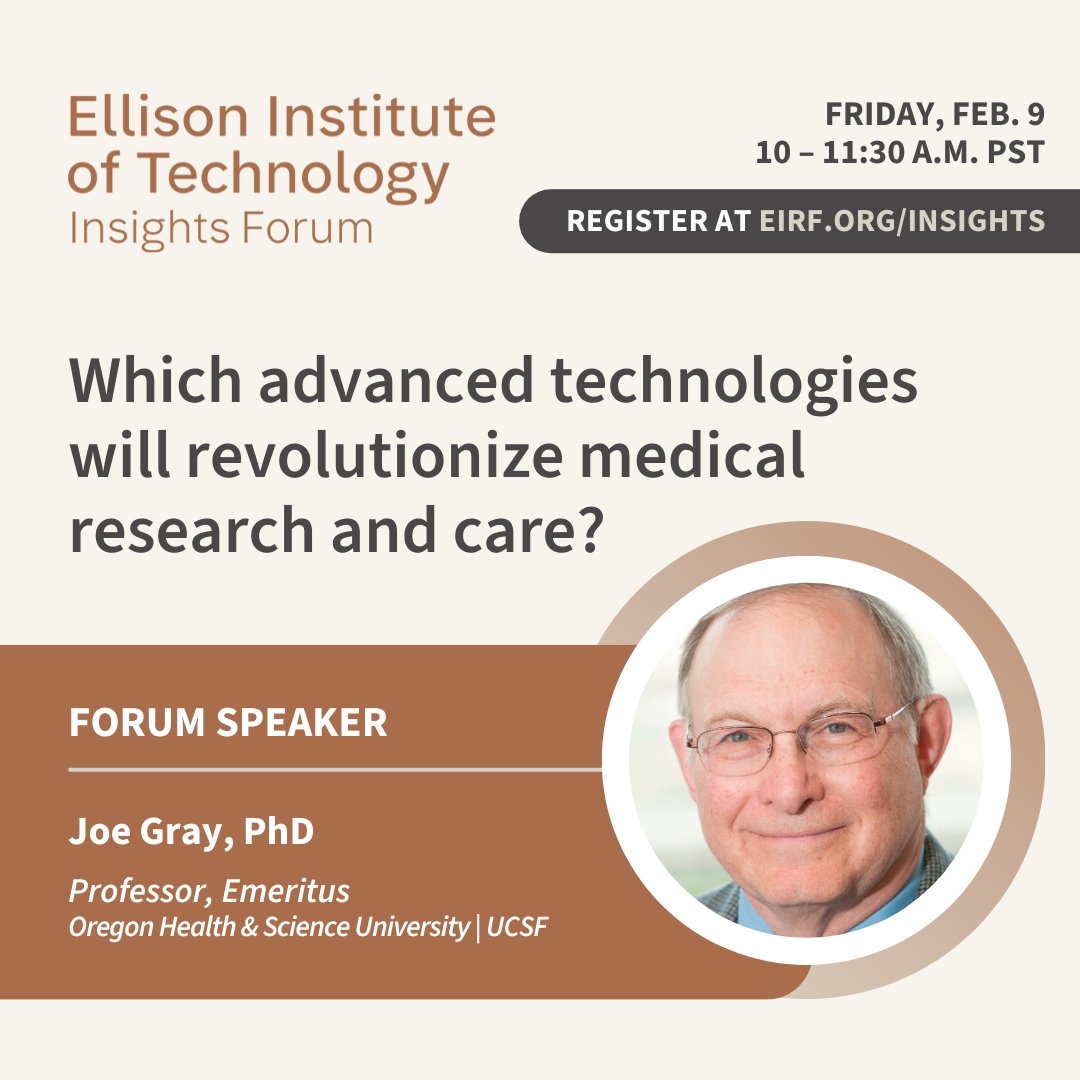 Dr. #JoeGray of @OHSUNews and @UCSF joins our Feb. 9 @EITLosAngeles #InsightsForum to share his insights on which advanced technologies will revolutionize the treatment and prevention of #cancer and complex diseases. RSVP to hear his take at eirf.org/insights!