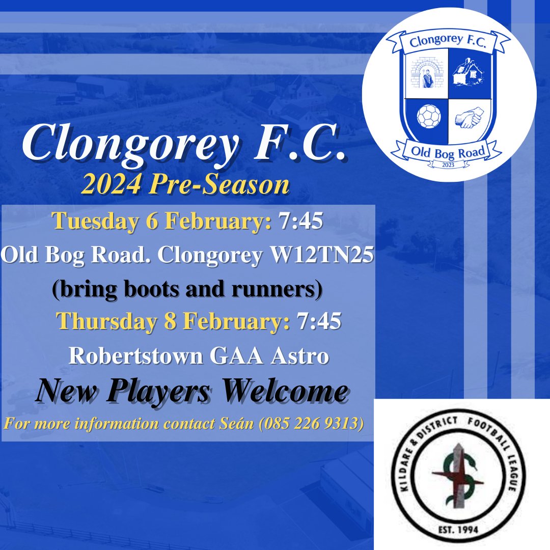 ClongoreyFC's tweet photo. Pre-season training for our seniors continues this coming Tuesday (Old Bog Road) and Thursday (Robertstown GAA Astro) https://t.co/3GbkiseqD1